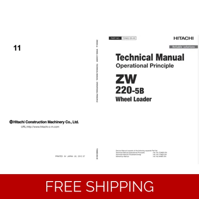 HITACHI ZW220-5B WHEEL LOADER TECHNICAL MANUALS HITACHI ZW220-5B WHEEL LOADER TECHNICAL MANUALS